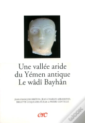 Capa do artigo Une Vallee Aride Du Yemen Antique, Le Wadi Bayhan