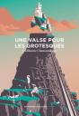 Une Valse Pour Les Grotesques - Preview