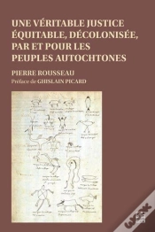 Capa do artigo Une Véritable Justice Équitable, Décolonisée, Par Et Pour Les Peuples Autochrones