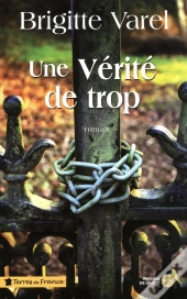 Une Vérité De Trop