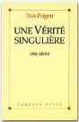 Une Verite Singuliere - Preview