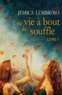 Une Vie À Bout De Souffletome 1 - Preview