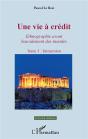 Une Vie À Crédit, Ethnographie Avant Basculement Des Mondes T.1 ; Immersion - Preview