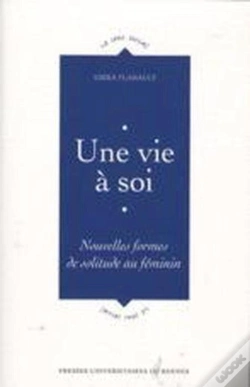 Capa do artigo Une Vie À Soi ; Nouvelles Formes De Solitude Au Féminin
