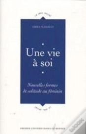 Capa do artigo Une Vie À Soi ; Nouvelles Formes De Solitude Au Féminin