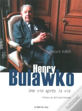 Une Vie Après La Vie.Henry Bulawko