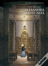 Une Vie Avec Alexandra David-Néel Tome 2