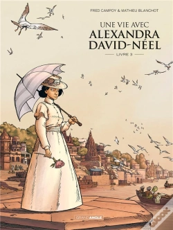 Capa do artigo Une Vie Avec Alexandra David-Néel Tome 3