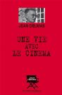 Une Vie Avec Le Cinema - Preview