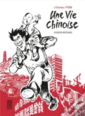Une Vie Chinoise : Intégrale