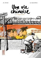 Une Vie Chinoise T.2