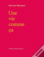 Une Vie Comme Ça