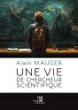 Une Vie De Chercheur Scientifique - Preview