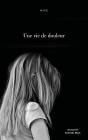 Une Vie De Douleur - Preview