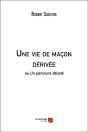 Une Vie De Maçon Dérivée Ou Un Parcours Décalé - Preview
