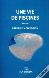 Une Vie De Piscines