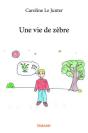 Une Vie De Zebre - Preview