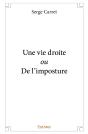 Une Vie Droite Ou De L'Imposture - Preview