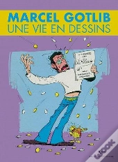 Une Vie En Dessins Tome 5 : Marcel Gotlib