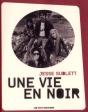 Une Vie En Noir - Preview