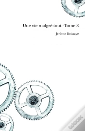 Capa do artigo Une Vie Malgré Tout -Tome 3