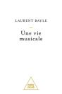 Une Vie Musicale - Preview