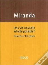 Une Vie Nouvelle Est-Elle Possible ? : Deleuze Et Les Lignes