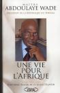 Une Vie Pour L'Afrique : Entretiens Avec Jean-Marc Kalfleche Et Gilles Delafon - Preview