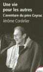 Une Vie Pour Les Autres ; L'Aventure De Père Ceyrac - Preview