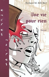 Une Vie Pour Rien