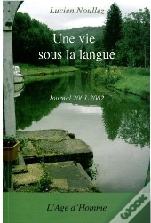 Une Vie Sous La Langue ; Journal 2001-2002