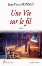 Une Vie Sur Un Fil - Preview