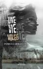Une Vie Volee - Preview