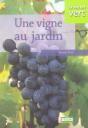 Une Vigne Au Jardin - Preview