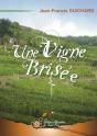 Une Vigne Brisée - Preview