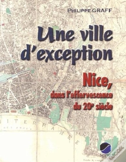 Capa do artigo Une Ville D'Exception - Nice, Dans L'Effervescence Du 20e Siecle