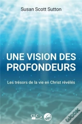 Une Vision Des Profondeurs