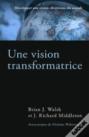 Capa do artigo Une Vision Transformatrice - Developper Une Vision Chretienne Du Monde