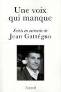 Une Voix Qui Manque : Ecrits En Mémoire De Jean Gattégno - Preview