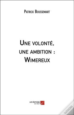 Capa do artigo Une Volonté, Une Ambition : Wimereux