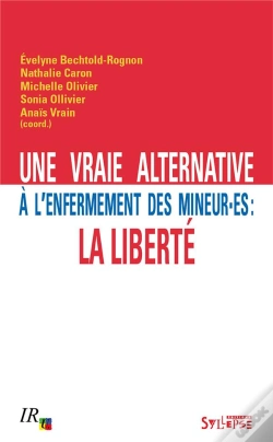 Capa do artigo Une Vraie Alternative À L'Enfermement Des Mineur.Es : La Liberté