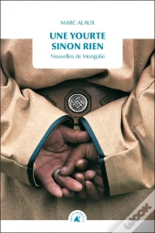 Une Yourte Sinon Rien