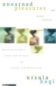 Unearned "Pleasures" And Other Stories