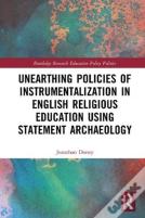 Unearthing Policies Of Instrumentalization In English Religious Education Using Statement Archaeology