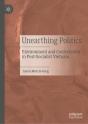 Unearthing Politics - Preview