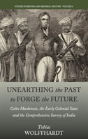 Unearthing The Past To Forge The Future - Preview