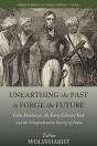 Unearthing The Past To Forge The Future - Preview