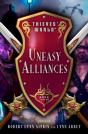 Uneasy Alliances - Preview
