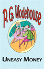 Uneasy Money - From The Manor Wodehouse Collection - Preview
