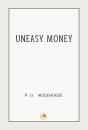 Uneasy Money - Preview